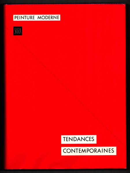 Peinture Moderne. Tendances contemporaines 1940-1960. Lausanne, Edition Skira, 1960.