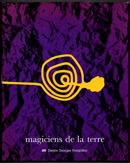 Magiciens de la Terre. Paris, Centre Georges Pompidou, 1989.