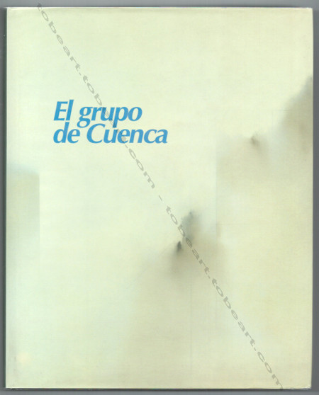 El Grupo de Cuenca. Madrid, Fundacion Caja de Madrid, 1997.