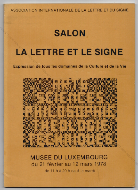 Salon La Lettre et Le Signe. Expression de tous les Domaines de la Culture et de la Vie. Paris, Association internationale de la Lettre et du Signe, 1980.