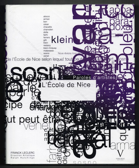 L'Ecole de Nice. Paroles d'artistes. Paris, Verlhac Editions, 2010.