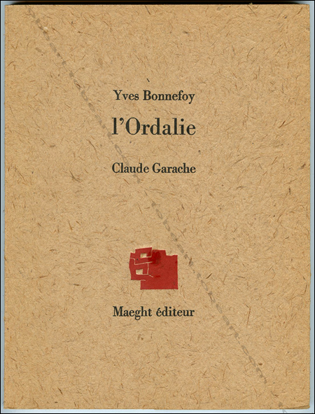 Claude Garache - L'Ordalie. Paris, Maeght, 1975.