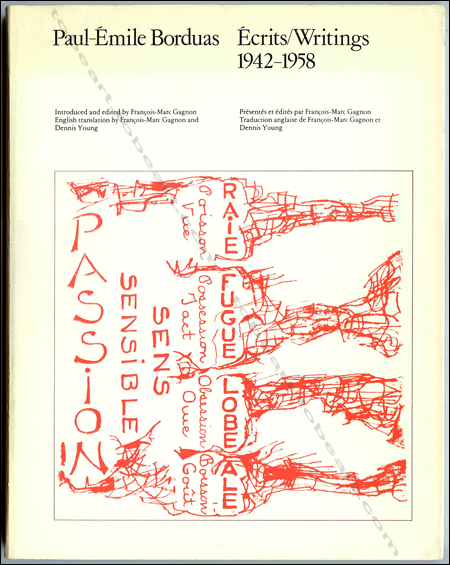 Paul-Emile BORDUAS. Écrits/Writing 1942-1958. Halifax, The Press of Nova Scotia College of Art and Design / New York University Press, 1978.