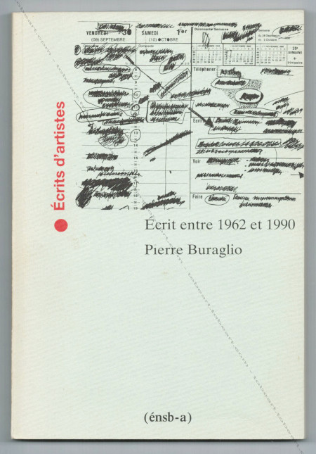 Pierre BURAGLIO. Écrits entre 1962 et 1990. Paris, énsb-a, 1991.
