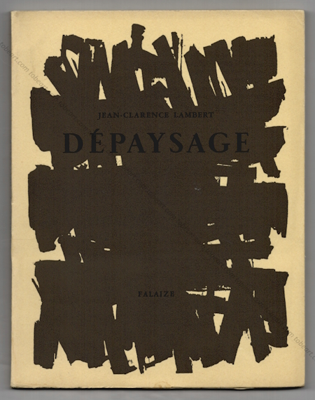 Pierre SOULAGES - Jean-Clarence Lambert - Dépaysage. Paris, Editions Falaize / Georges Fall, 1959.
