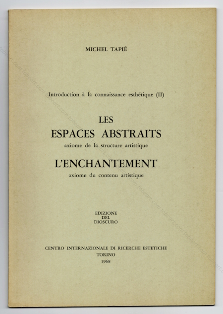 Michel Tapi - Introduction  la connaissance esthtique (II). Torino, Edizione del Dioscuro, 1968.