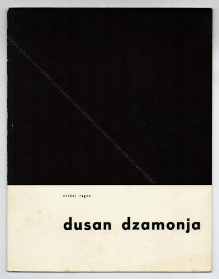 Dusan DZAMONJA. Paris, Cimaise, 1961.