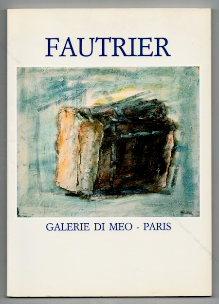 Jean FAUTRIER. Paris, Galerie Di Meo, 1990.