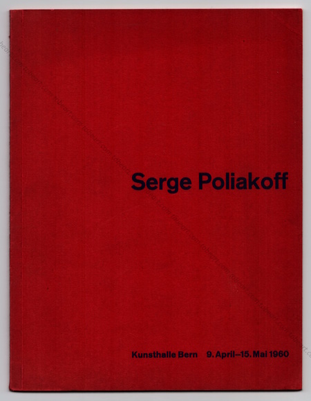 Serge POLIAKOFF - Werke von 1937-1960. Bern, Buri & Cie, 1960.