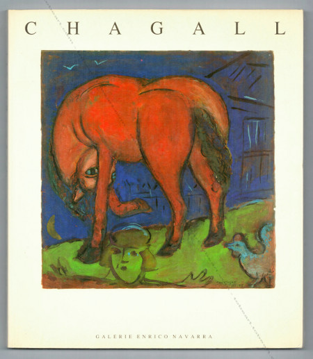 Marc CHAGALL - Peintures. Sculptures. Temperas. Oeuvres sur papier. Paris, Galerie Navarra, 1989.