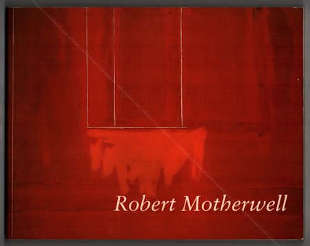 Robert MOTHERWELL. New York, Abbeville Press, 1983.