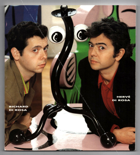 Hervé & Richard DI ROSA. Paris, Galeries Jousse-Seguin / Laage-Salomon / JGM, 1990.