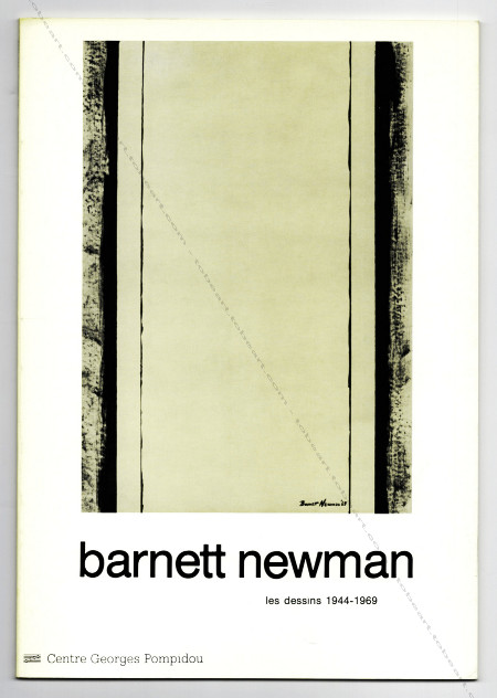 Barnett NEWMAN - Les dessins 1944-1969. Paris, Centre Georges Pompidou, 1980.