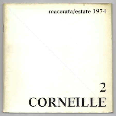 CORNEILLE. Macerata/estate 1974.