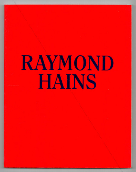 Raymond HAINS - Akzente / Accents 1949-1995. Wien, Museum moderner, 1995.
