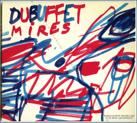 Jean DUBUFFET - Mires 1983-1984 Biennale de Venise Pavillon franais. Paris, Editions Hazan / AFAA, 1984.
