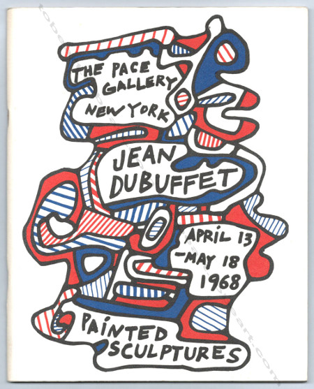 Jean DUBUFFET - New sculptures and drawings. New York, The Pace Gallery, 1968.