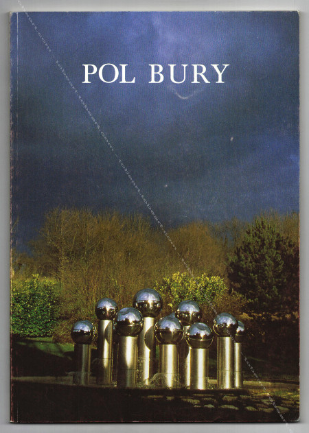 Pol BURY - Sculptures 1959-1985 / Cintisations 1962-1988 / Dessins. Paris, Galeries 1900-2000 & Marcel Fleiss, 1988.
