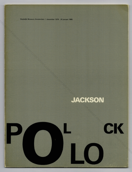 Jackson POLLOCK. Amsterdam, Stedelijk Museum, 1979.