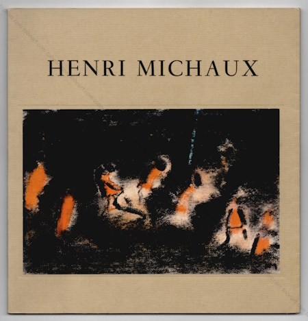 Henri MICHAUX - Oeuvres nouvelles. Paris, Le Point Cardinal, 1974.