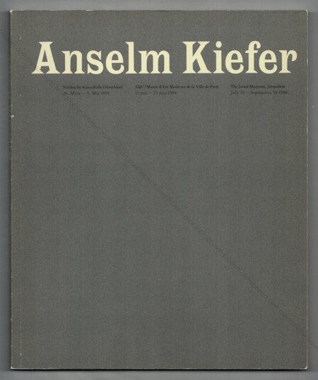 Anselm Kiefer. ARC - Muse d'Art Moderne de Paris, 1984.