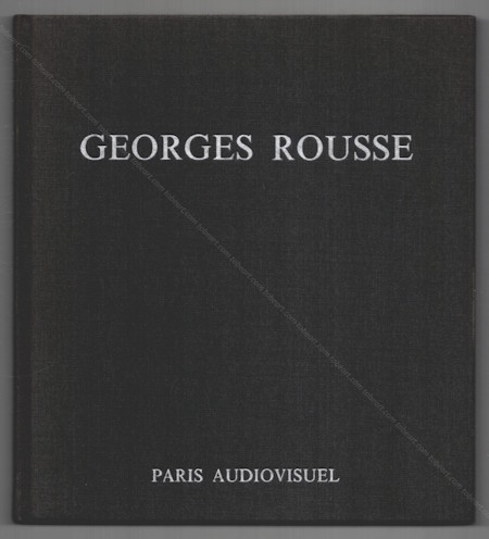 Georges ROUSSE - Chemin, 1981-1987 / Embrasures, travaux récents. Paris, Galerie Farideh Cadot, 1988.