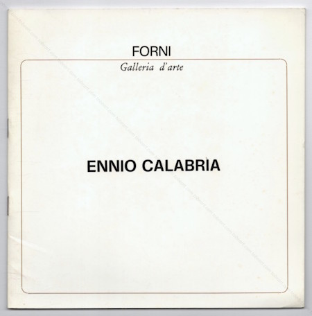 Ennio CALABRIA. Bologne, Galleria Forni, 1978.