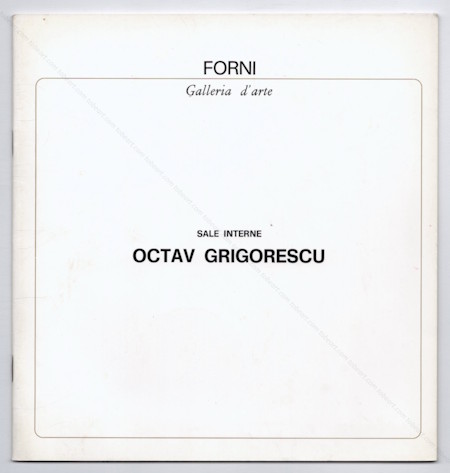 Octav GRIGORESCU. Bologna, Galleria Forni, 1970.