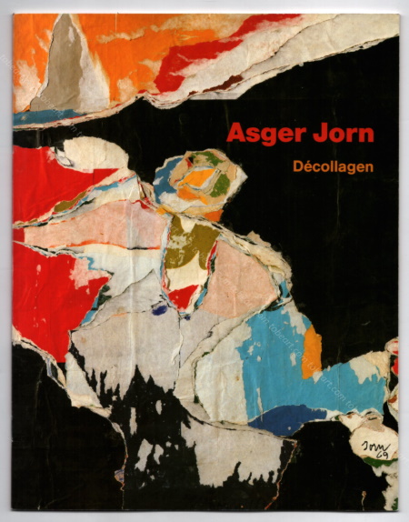 Asger JORN - Décollagen. Berlin, Galerie Michael Haas, 1989.