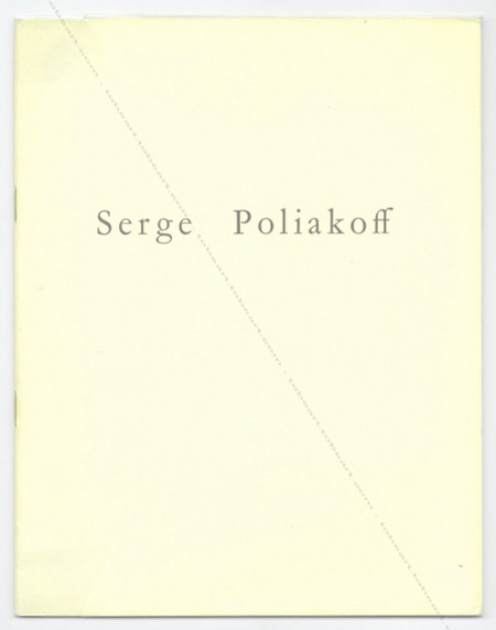 Serge POLIAKOFF - Peintures récentes. Paris, Galerie de France, 1964.