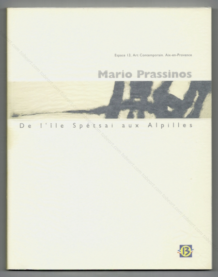 Mario PRASSINOS - De l'ile Sptsai aux Alpilles. Avignon, Espace 13 Art Contemporain, 1996.