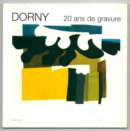 Bertrand DORNY 20 ans de gravure. Paris, SMI, 1987.