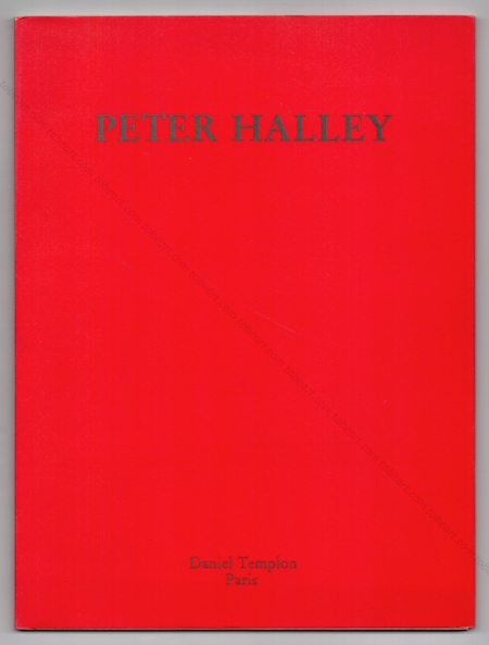Peter HALLEY. Paris, Galerie Daniel Templon, 1986.