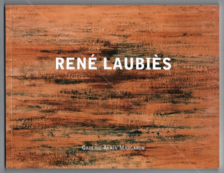 Ren&eacute; LAUBI&Egrave;S | Peintures, aquarelles et encres de 1949 � 2003 | Galerie Alain Margaron, 2003