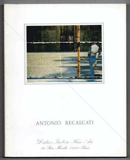 Antonio RECALCATI - Third Street at Sixth Avenue. Paris, Didier Imbert Fine Art, 1986.