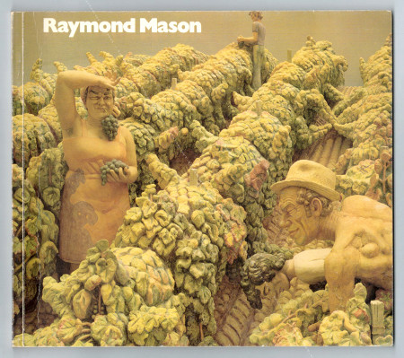 Raymond MASON coloured sculptures, bronzes and drawings 1952-1982. Londres, Galerie Serpentine / Oxford, Museum of Modern Art, 1983.
