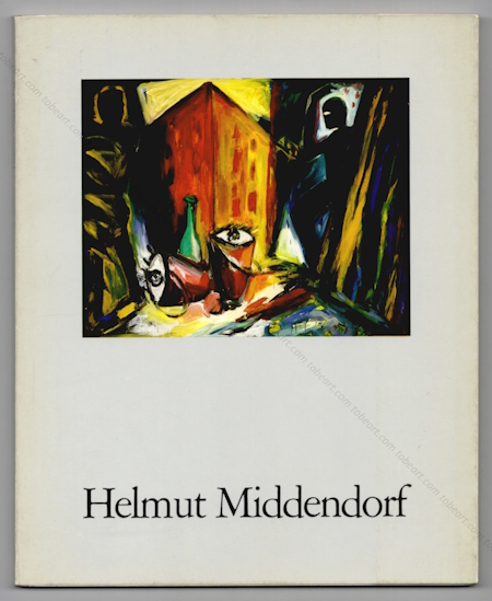 Helmut MIDDENDORF. Dusseldorf, Galerie Gmyrek, 1984.