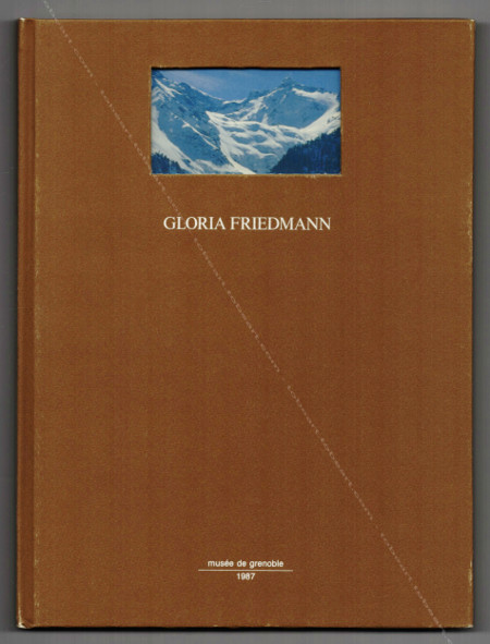 Gloria Friedmann. Grenoble, Muse de peinture et de sculpture, 1987.