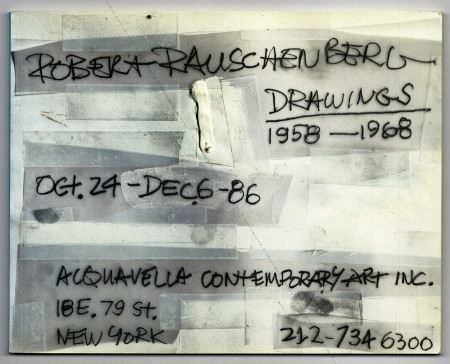 Robert RAUSCHENBERG - Drawings 1958-1968. New York, Acquavella Contemporary Art Inc., 1986.
