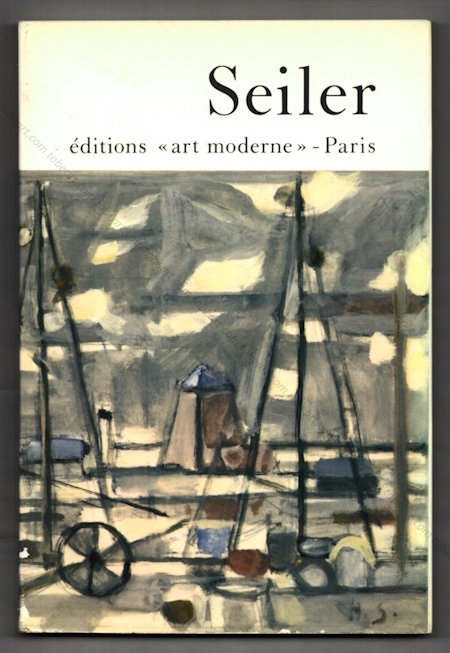 Hans SEILER. Paris, Editions Art Moderne, 1978.