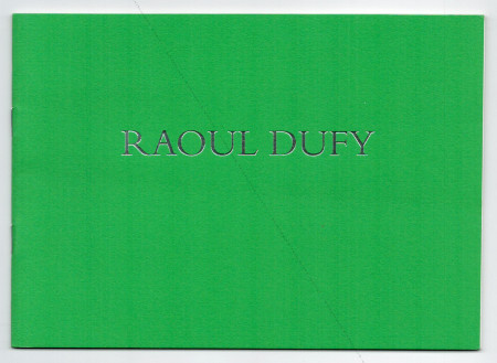 Raoul DUFY. London, Theo Waddington Fine Art, 1997.