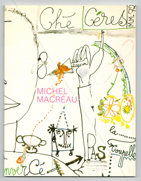 Michel MACREAU - Peinture-Bilder. Berlin, Galerie Georg Nothelfer, 1987.