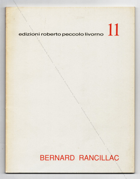 Bernard RANCILLAC. Livorno (italia), Galleria Peccolo, 1990.