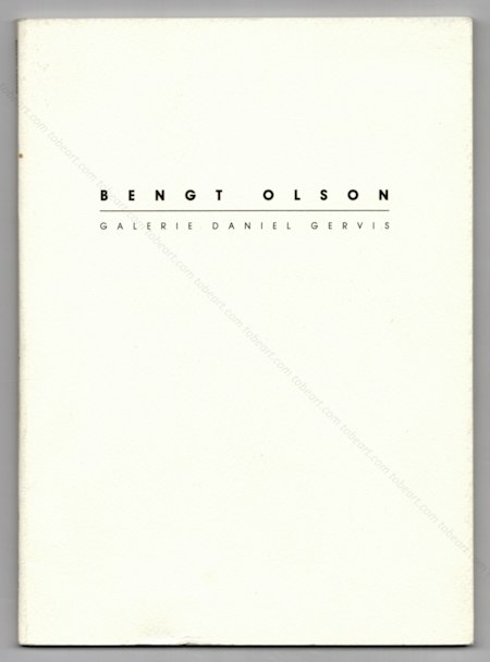 Bengt OLSON - Peintures. Paris, Galerie Daniel Gervis / Editions de Grenelle, 1991.