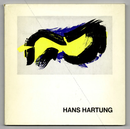 Hans HARTUNG. Paris, Galerie de France, 1971.