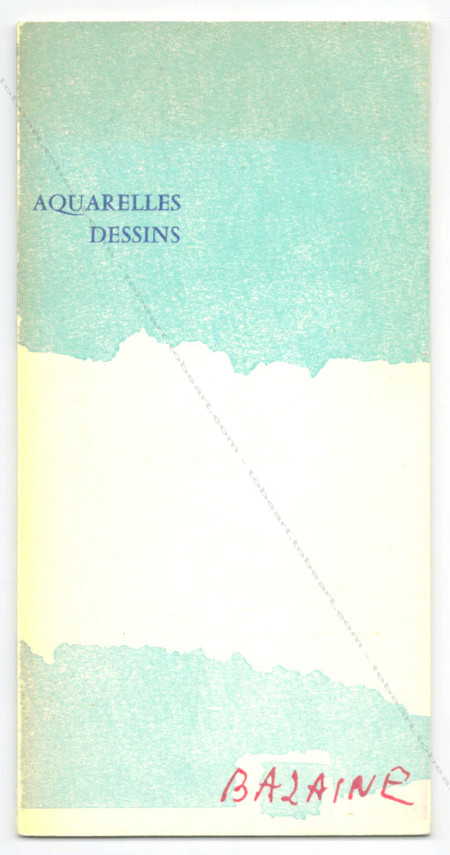 Jean BAZAINE - Aquarelles - Dessins. Genve, Galerie D. Benador, 1958.