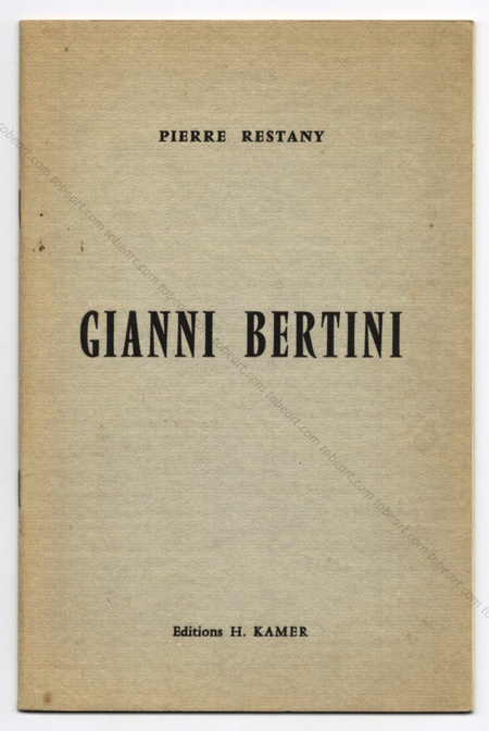 Gianni Bertini. Paris, Editions H. Kamer, 1957.