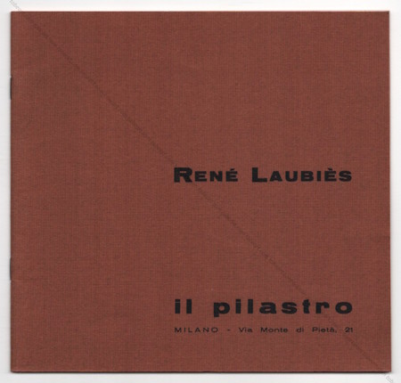Ren&eacute; LAUBI&Egrave;S | Galleria Il Pilastro, 1973