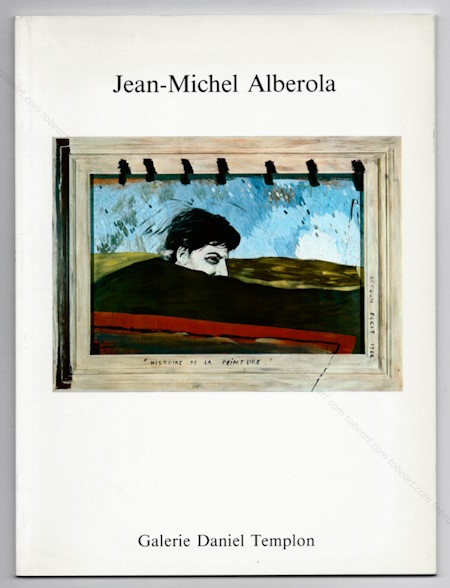 Jean Michel ALBEROLA. Paris, Galerie Daniel Templon, 1984.