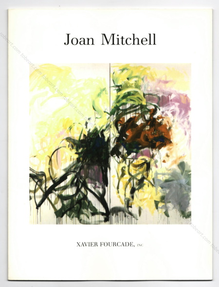 Joan MITCHELL - New paintings. New York, Xavier Fourcade Inc., 1986.